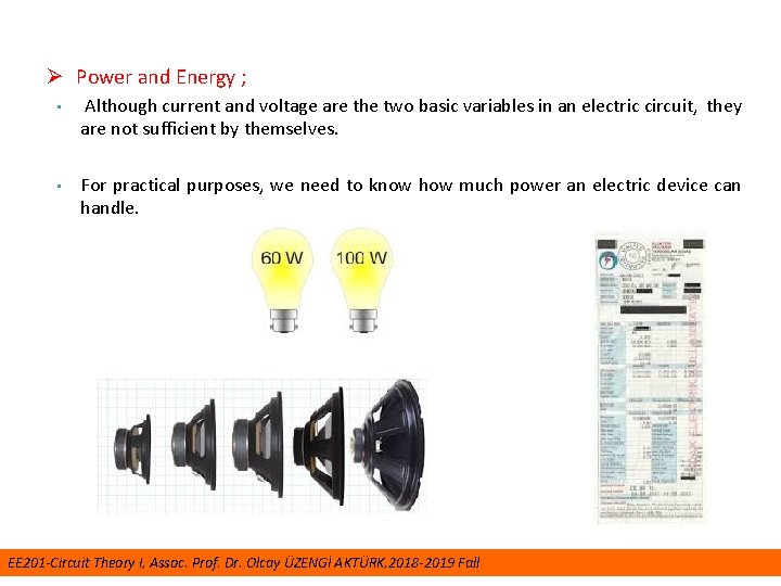 Ø Power and Energy ; • Although current and voltage are the two basic