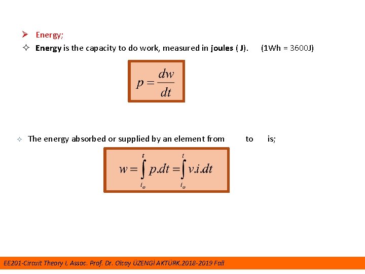 Ø Energy; ² Energy is the capacity to do work, measured in joules (