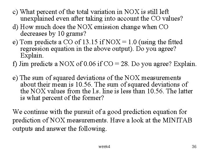 c) What percent of the total variation in NOX is still left unexplained even