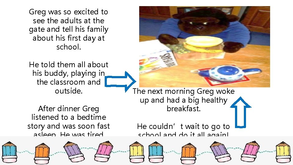 Greg was so excited to see the adults at the gate and tell his Greg was so excited to see the adults at the gate and tell his