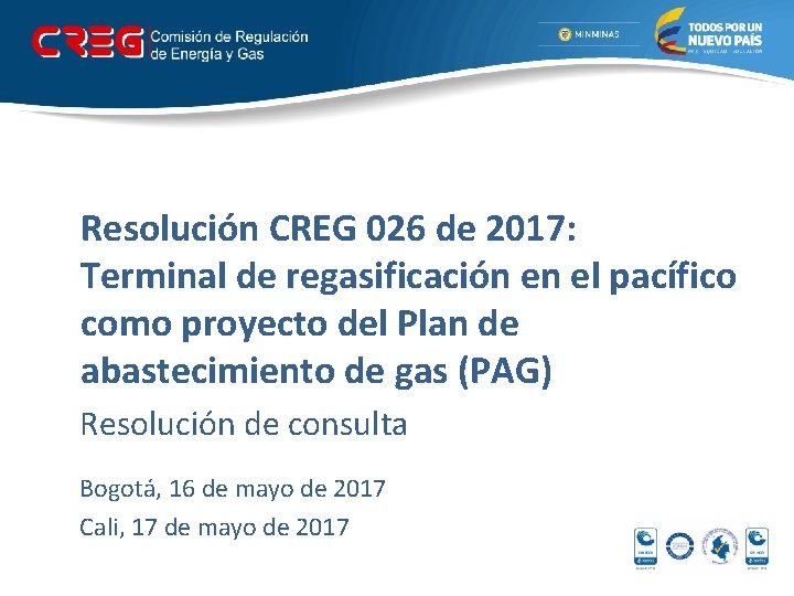 Resolución CREG 026 de 2017: Terminal de regasificación en el pacífico como proyecto del