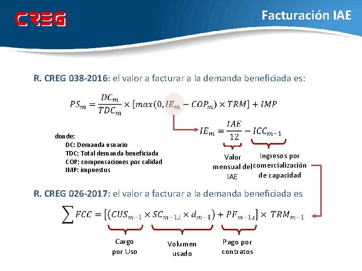 Facturación IAE R. CREG 038 -2016: el valor a facturar a la demanda beneficiada