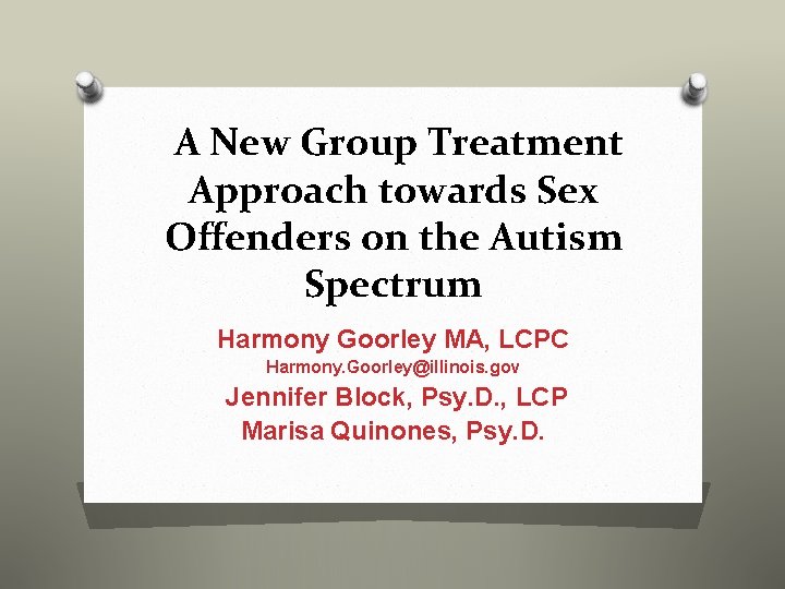  A New Group Treatment Approach towards Sex Offenders on the Autism Spectrum Harmony