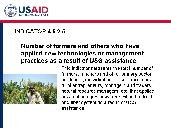 INDICATOR 4. 5. 2 -5 Number of farmers and others who have applied new INDICATOR 4. 5. 2 -5 Number of farmers and others who have applied new