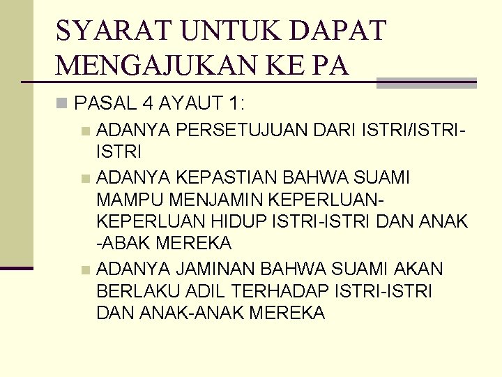 SYARAT UNTUK DAPAT MENGAJUKAN KE PA n PASAL 4 AYAUT 1: n ADANYA PERSETUJUAN