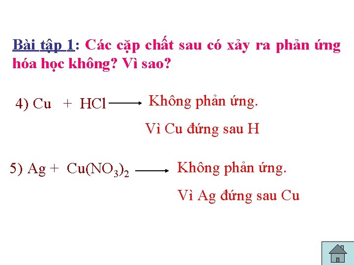 Bài tập 1: Các cặp chất sau có xảy ra phản ứng hóa học Bài tập 1: Các cặp chất sau có xảy ra phản ứng hóa học