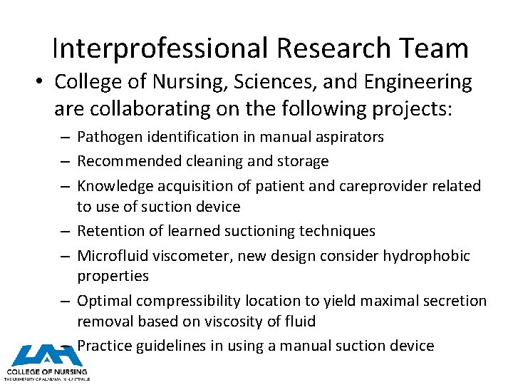 Interprofessional Research Team • College of Nursing, Sciences, and Engineering are collaborating on the