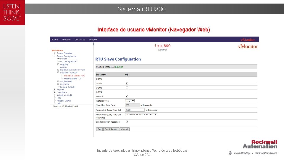 Sistema i. RTU 800 Interface de usuario v. Monitor (Navegador Web) Ingenieros Asociados en Sistema i. RTU 800 Interface de usuario v. Monitor (Navegador Web) Ingenieros Asociados en