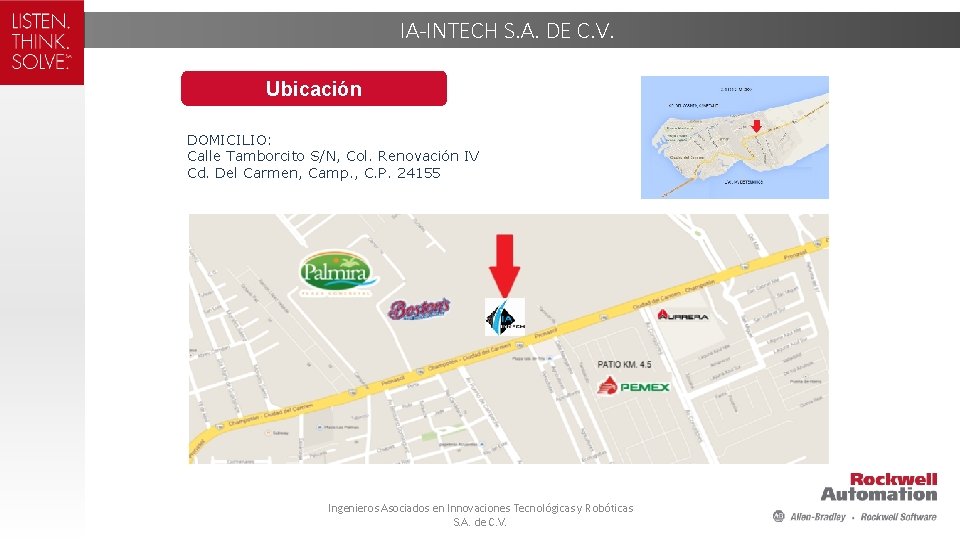 IA-INTECH S. A. DE C. V. Ubicación DOMICILIO: Calle Tamborcito S/N, Col. Renovación IV IA-INTECH S. A. DE C. V. Ubicación DOMICILIO: Calle Tamborcito S/N, Col. Renovación IV