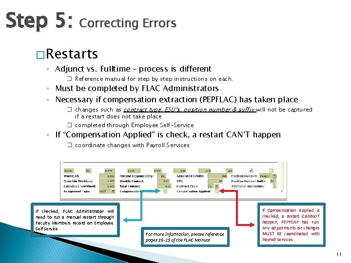 Step 5: Correcting Errors � Restarts ◦ Adjunct vs. Fulltime – process is different