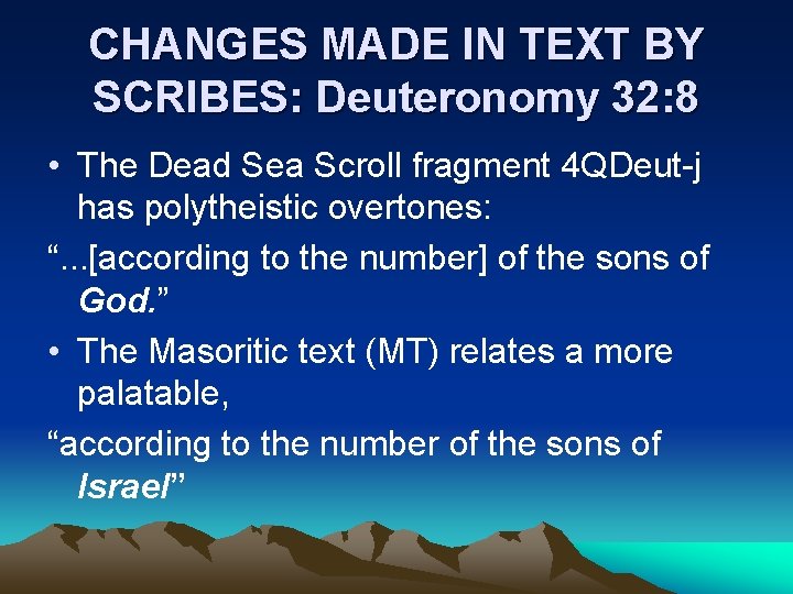 CHANGES MADE IN TEXT BY SCRIBES: Deuteronomy 32: 8 • The Dead Sea Scroll