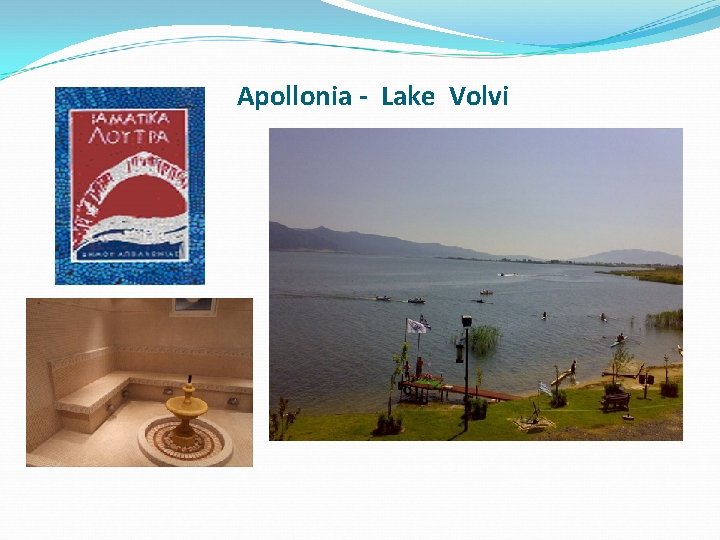 Apollonia - Lake Volvi Apollonia - Lake Volvi