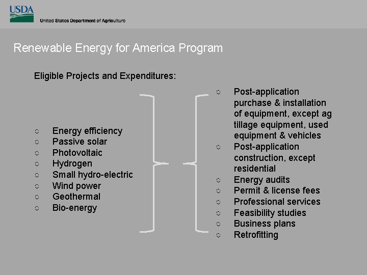 Renewable Energy for America Program Eligible Projects and Expenditures: ○ ○ ○ ○ ○