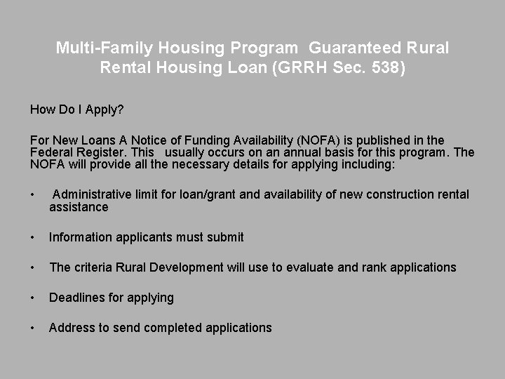 Multi-Family Housing Program Guaranteed Rural Rental Housing Loan (GRRH Sec. 538) How Do I