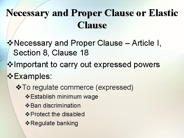 What is the elastic clause and why is it important Implied And Nonlegislative Powers Review Of Powers Expressed