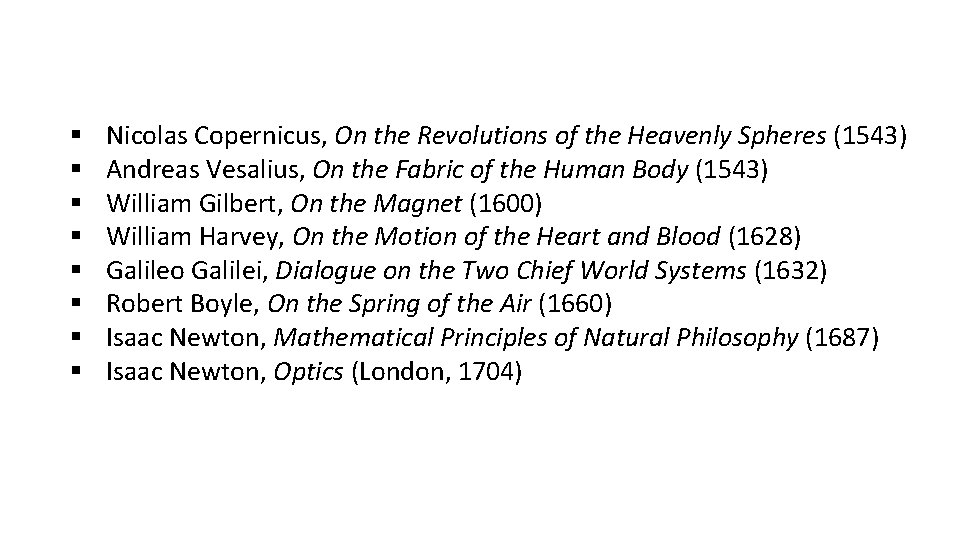 § § § § Nicolas Copernicus, On the Revolutions of the Heavenly Spheres (1543)