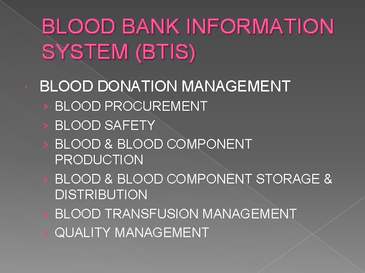 BLOOD BANK INFORMATION SYSTEM (BTIS) BLOOD DONATION MANAGEMENT › BLOOD PROCUREMENT › BLOOD SAFETY