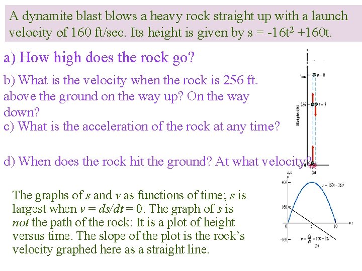 A dynamite blast blows a heavy rock straight up with a launch 3. 4
