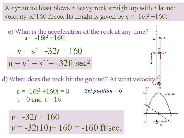 A dynamite blast blows a heavy rock straight up with a launch velocity of