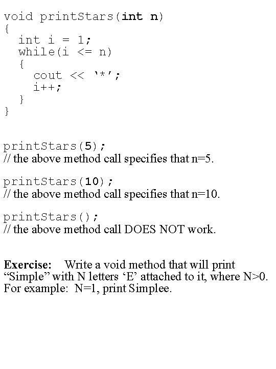 void print. Stars(int n) { int i = 1; while(i <= n) { cout void print. Stars(int n) { int i = 1; while(i <= n) { cout