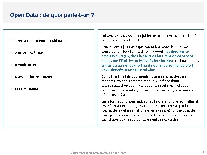 Open Data : de quoi parle-t-on ? L’ouverture des données publiques : § Accessibles