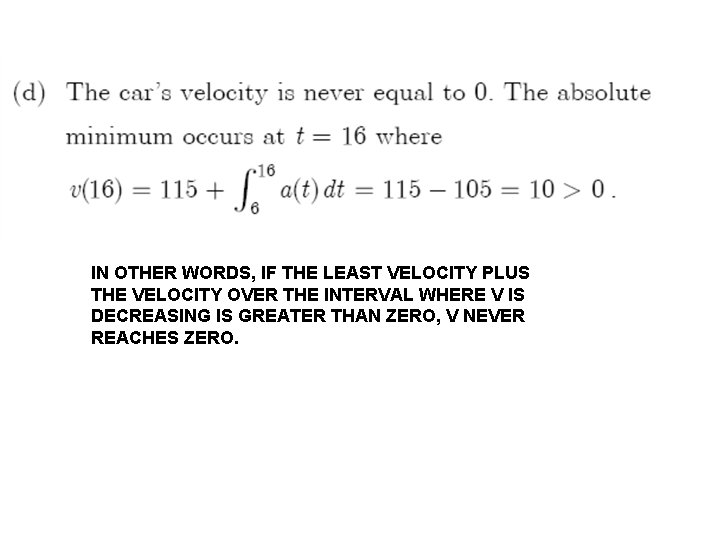 IN OTHER WORDS, IF THE LEAST VELOCITY PLUS THE VELOCITY OVER THE INTERVAL WHERE