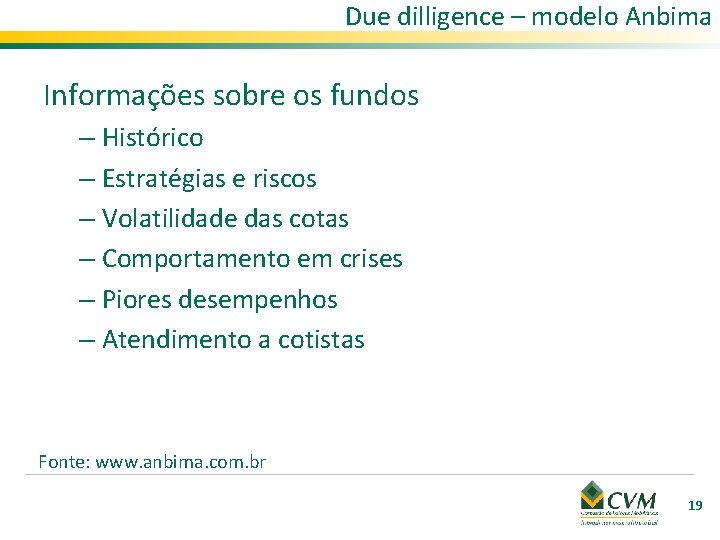 Due dilligence – modelo Anbima Informações sobre os fundos – Histórico – Estratégias e