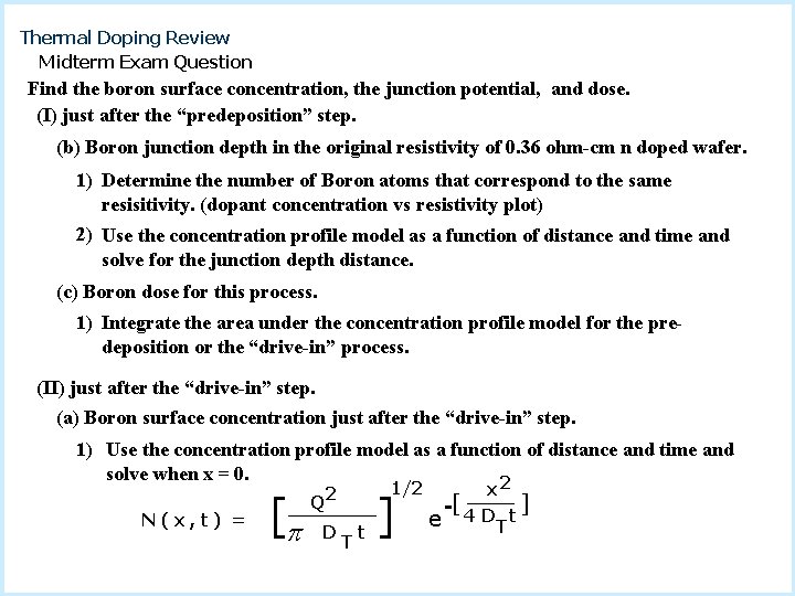 Thermal Doping Review Midterm Exam Question Find the boron surface concentration, the junction potential,