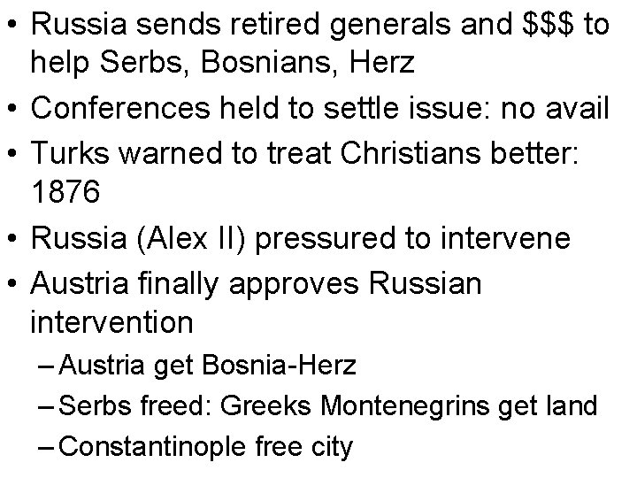  • Russia sends retired generals and $$$ to help Serbs, Bosnians, Herz •
