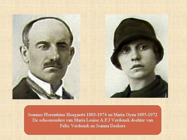 Joannes Florentinus Hoegaerts 1883 -1974 en Maria Oyen 1895 -1972 De schoonouders van Maria