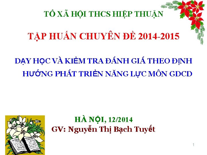 TỔ XÃ HỘI THCS HIỆP THUẬN TẬP HUẤN CHUYÊN ĐỀ 2014 -2015 DẠY HỌC