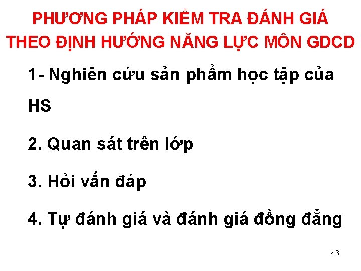 PHƯƠNG PHÁP KIỂM TRA ĐÁNH GIÁ THEO ĐỊNH HƯỚNG NĂNG LỰC MÔN GDCD 1