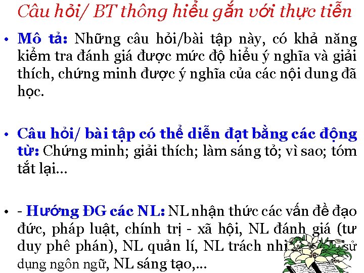 Câu hỏi/ BT thông hiểu gắn với thực tiễn • Mô tả: Những câu