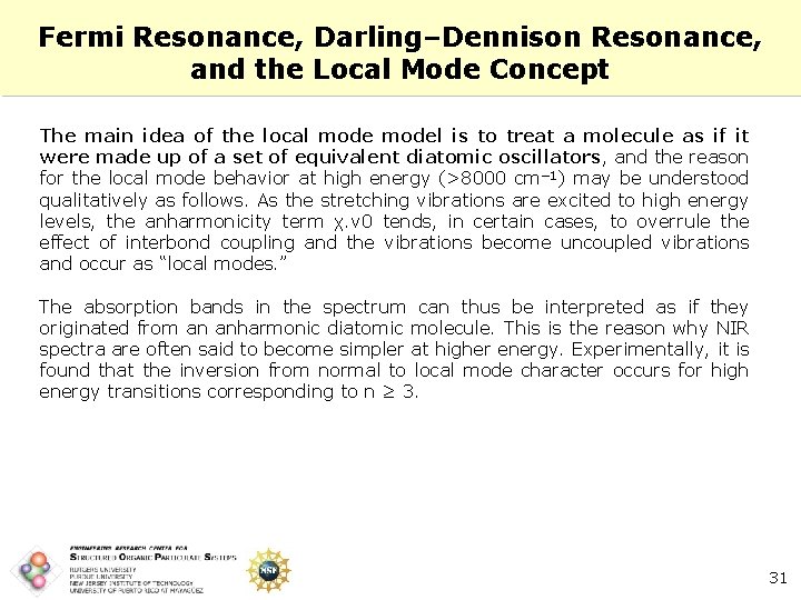 Fermi Resonance, Darling–Dennison Resonance, and the Local Mode Concept The main idea of the