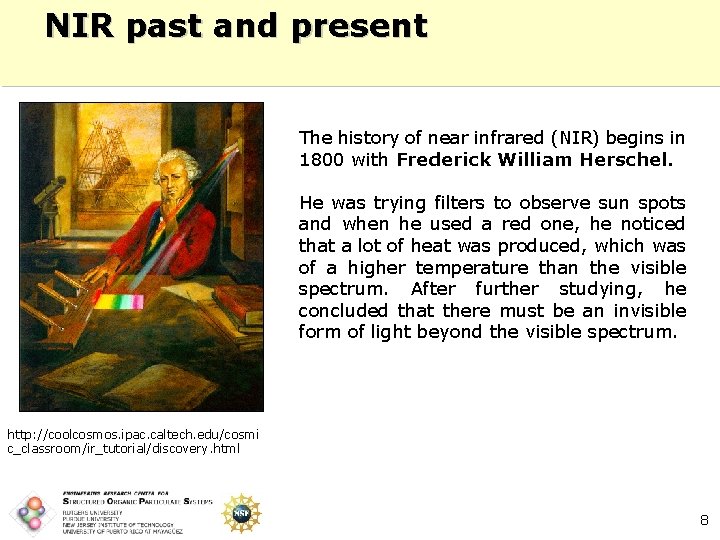 NIR past and present The history of near infrared (NIR) begins in 1800 with