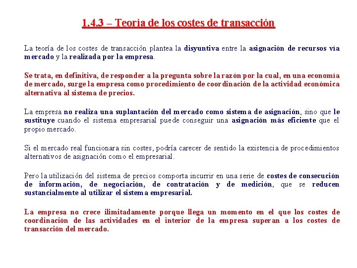 1. 4. 3 – Teoría de los costes de transacción La teoría de los