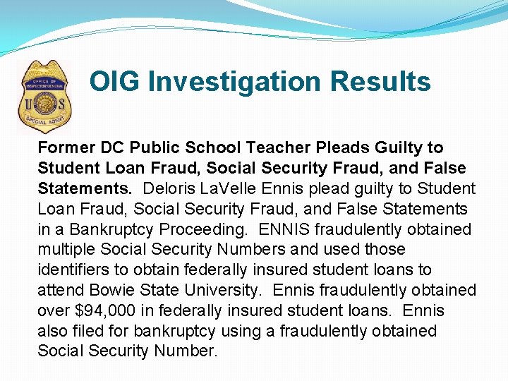 OIG Investigation Results Former DC Public School Teacher Pleads Guilty to Student Loan Fraud,