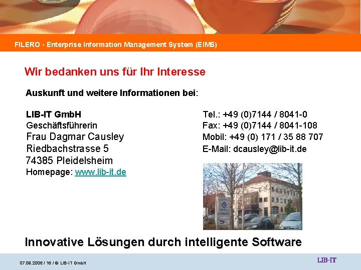 FILERO - Enterprise Information Management System (EIMS) Wir bedanken uns für Ihr Interesse Auskunft