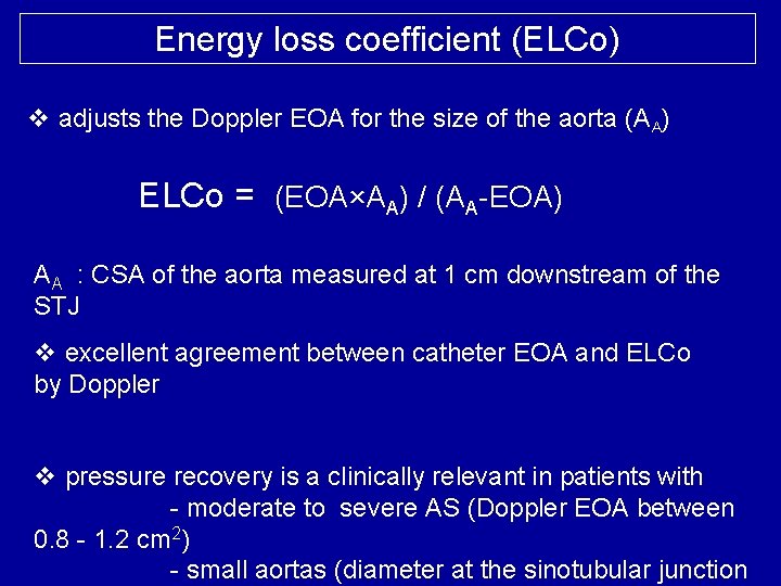 Energy loss coefficient (ELCo) v adjusts the Doppler EOA for the size of the