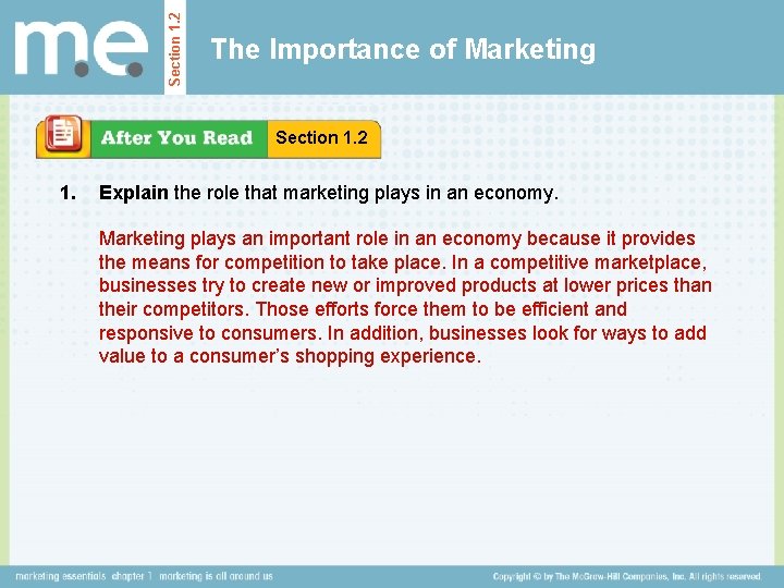 Section 1. 2 The Importance of Marketing Section 1. 2 1. Explain the role