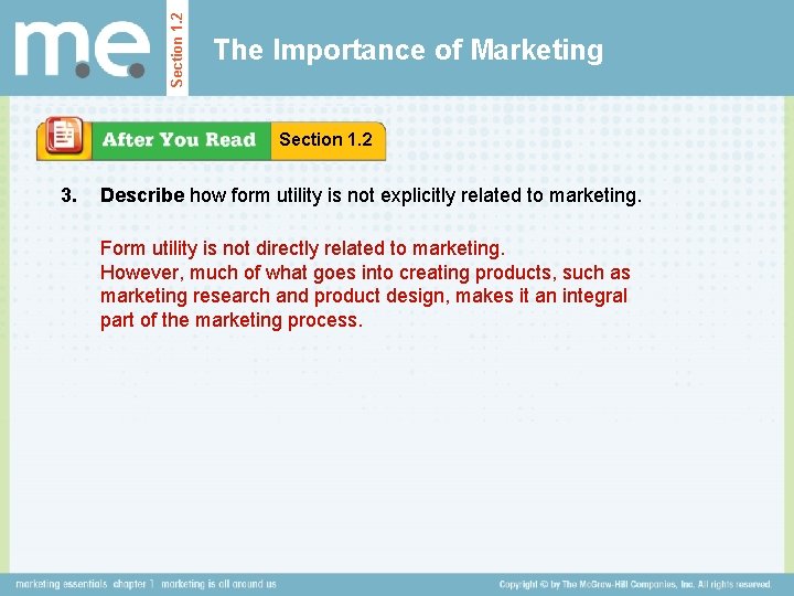 Section 1. 2 The Importance of Marketing Section 1. 2 3. Describe how form