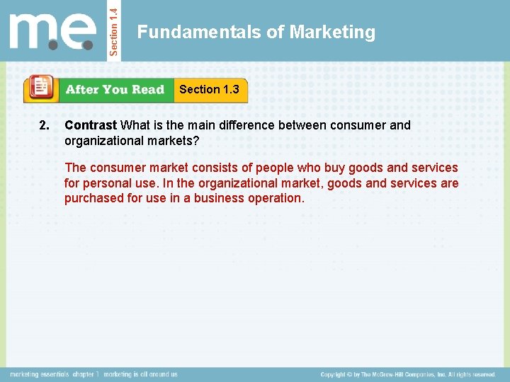 Section 1. 4 Fundamentals of Marketing Section 1. 3 2. Contrast What is the