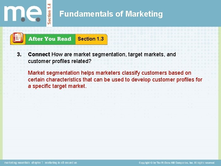 Section 1. 4 Fundamentals of Marketing Section 1. 3 3. Connect How are market