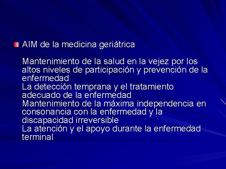 AIM de la medicina geriátrica Mantenimiento de la salud en la vejez por los