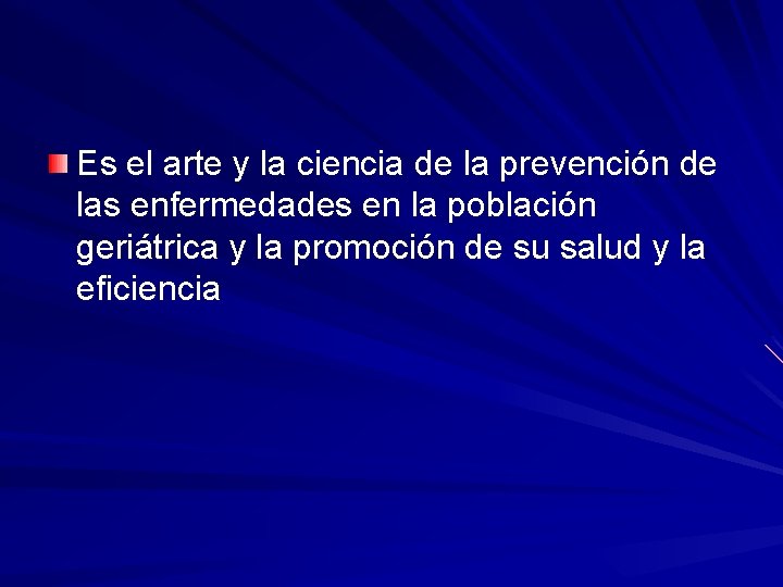 Es el arte y la ciencia de la prevención de las enfermedades en la