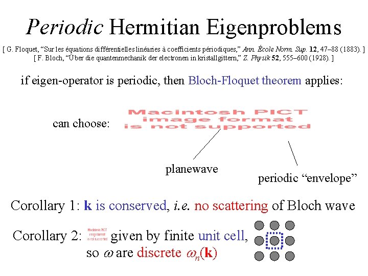 Periodic Hermitian Eigenproblems [ G. Floquet, “Sur les équations différentielles linéaries à coefficients périodiques,