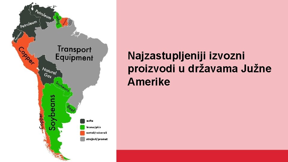 Najzastupljeniji izvozni proizvodi u državama Južne Amerike 
