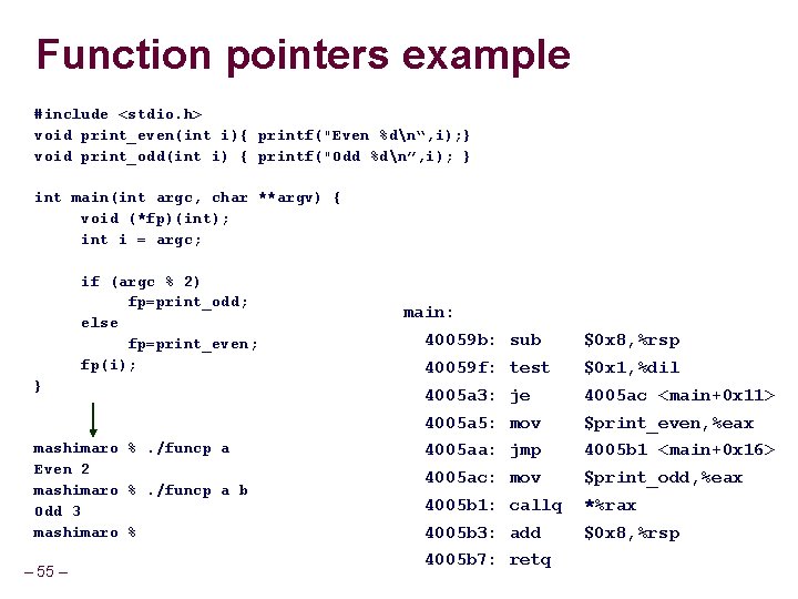 Function pointers example #include <stdio. h> void print_even(int i){ printf("Even %dn“, i); } void Function pointers example #include <stdio. h> void print_even(int i){ printf("Even %dn“, i); } void