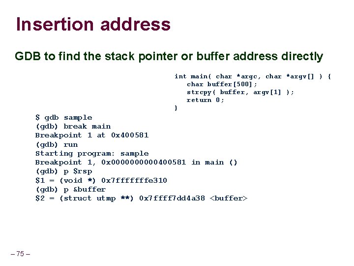 Insertion address GDB to find the stack pointer or buffer address directly int main( Insertion address GDB to find the stack pointer or buffer address directly int main(