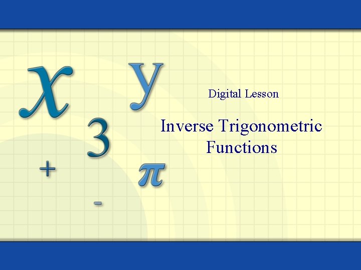 Digital Lesson Inverse Trigonometric Functions 